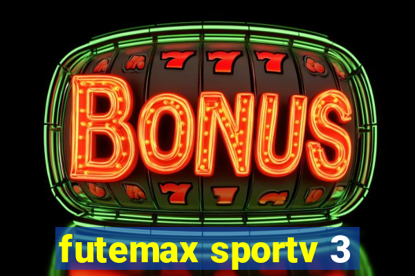 futemax sportv 3